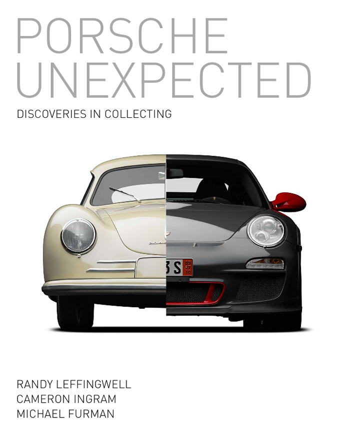 Porsche Unexpected: Discoveries in Collecting